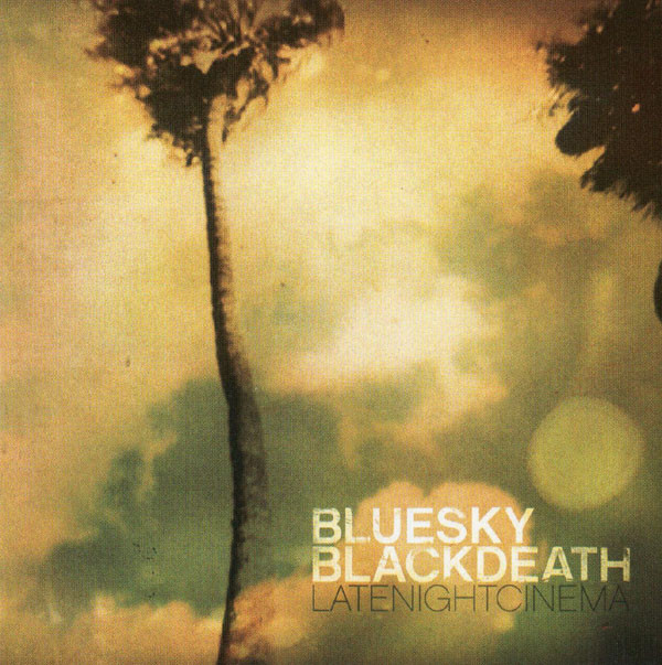 Blue Sky Black Death Late Night Cinema 8000 records